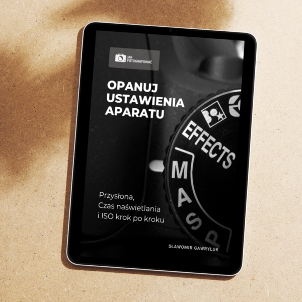 Opanuj Ustawienia Aparatu - e-book